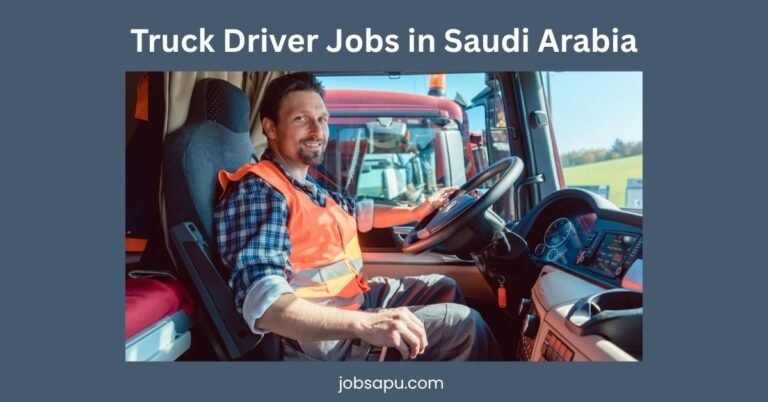 Truck Driver Jobs in Saudi Arabia